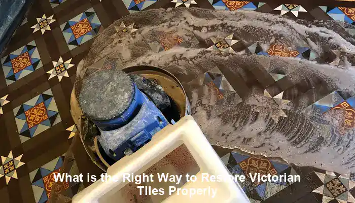 Restoring Victorian Tiles: Your Essential Step-by-Step Guide