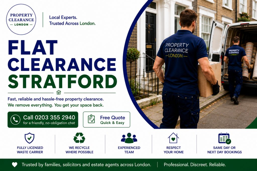 Flat Clearance Services: Affordable Solutions in Stratford