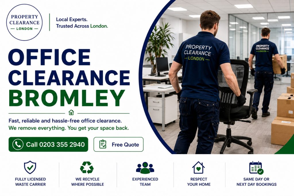 Office Clearance Services in Bromley: Efficient and Reliable