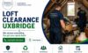Loft Clearance Services from Reliable Local Experts in Uxbridge