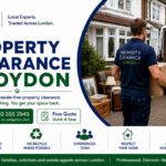 Property Clearance Services in Croydon: Quick Solutions